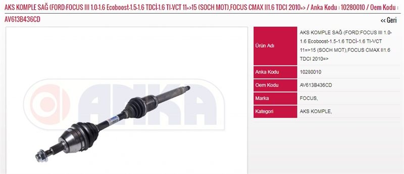 ANKA-1028-0010-1.jpg AKS KOMPLE SAĞ (FORD:FOCUS III 1.0-1.6 ECOBOOST-1.5-1.6 TDCİ-1.6 TI-VCT 11=>15 (SOCH MOT) (1 AD ) - Görsel 1