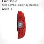 STOP FIAT DOBLO 2010 -> DİK AÇILAN KAPI SAĞ (1 AD )