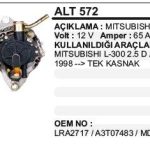 ALTERNATÖR 12V 65A MITSUBISHI L300 98->2.5 D-TD VAKUMLU -TEK KASNAK MITSUBISHI TİP (1 AD )