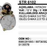 MARŞ MOTORU ISUZU D-MAX 2 5 TD/D-MAX 3 0 TDI 02-> HITACHI TİP (1 AD )