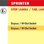 STOP LAMBA MERCEDES SPRINTER / SOL (2005 >) (DUYSUZ) (1 AD )