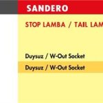 STOP LAMBA DACIA SANDERO / SAĞ (2008 >) (DUYSUZ) (1 AD )