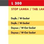 STOP LAMBA MITSUBISHI L300 / SAĞ (DUYSUZ) (1 AD )